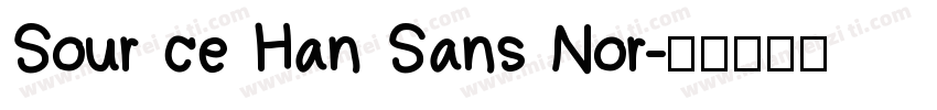Sour ce Han Sans Nor字体转换